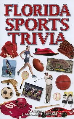 Florida Sport Trivia - Florida Sports Trivia