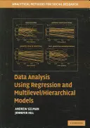 Adatelemzés regressziós és többszintű hierarchikus modellekkel - Data Analysis Using Regression and Multilevel Hierarchical Models