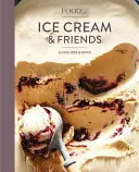 Food52 Fagylalt és barátai: 60 receptek és Riffs [A Cookbook] - Food52 Ice Cream and Friends: 60 Recipes and Riffs [A Cookbook]
