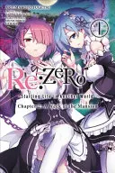 RE: Zero -Starting Life in Another World-, 2. fejezet: Egy hét a kastélyban, 1. kötet (Manga) - RE: Zero -Starting Life in Another World-, Chapter 2: A Week at the Mansion, Vol. 1 (Manga)