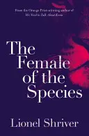 A faj nősténye - Female of the Species