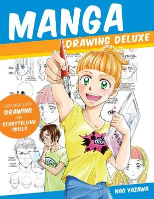 Manga Drawing Deluxe: Fejlessze rajzolási és mesélési készségét - Manga Drawing Deluxe: Empower Your Drawing and Storytelling Skills