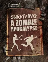 Túlélni egy zombi apokalipszist - Surviving a Zombie Apocalypse