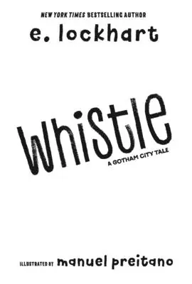 Whistle: A New Gotham City Hero