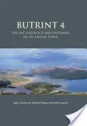 Butrint 4: Egy ión város régészete és története - Butrint 4: The Archaeology and Histories of an Ionian Town