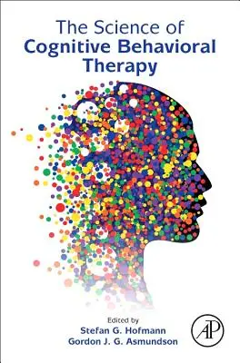 A kognitív viselkedésterápia tudománya - The Science of Cognitive Behavioral Therapy