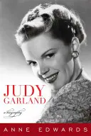 Judy Garland: Garland Garland: Életrajz - Judy Garland: A Biography