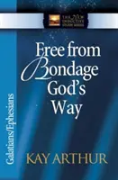 Szabadulj meg a rabságtól Isten útja: Galatákhoz/ Efézusiakhoz - Free from Bondage God's Way: Galatians/Ephesians