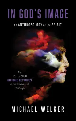 Isten képmására: A szellem antropológiája - In God's Image: An Anthropology of the Spirit