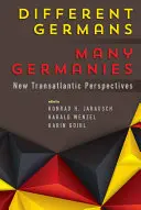 Különböző németek, sok németség: Új transzatlanti perspektívák - Different Germans, Many Germanies: New Transatlantic Perspectives