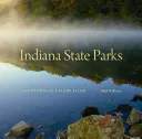 Indiana State Parks: A Centennial Celebration