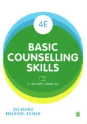 Alapvető tanácsadói készségek: A Helper′s Manual - Basic Counselling Skills: A Helper′s Manual