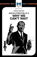 Martin Luther King Jr. Why We Can't Wait című művének elemzése - An Analysis of Martin Luther King Jr.'s Why We Can't Wait