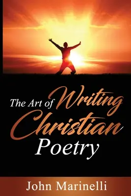 A keresztény költészet művészete - The Art of Writing Christian Poetry