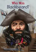 Ki volt Feketeszakáll? - Who Was Blackbeard?