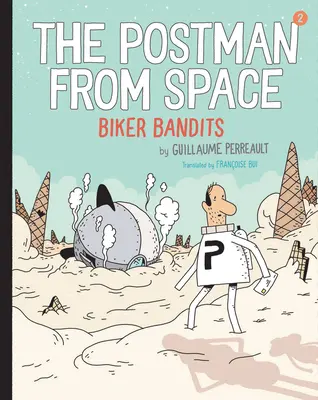 A postás az űrből: Biker Bandits - The Postman from Space: Biker Bandits