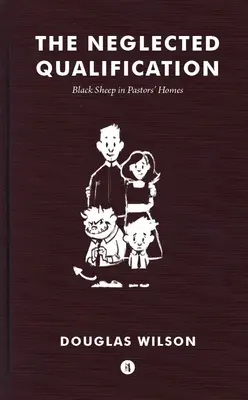 Elhanyagolt képesítés: Fekete bárányok a lelkészi otthonokban - Neglected Qualification: Black Sheep in Pastors' Homes