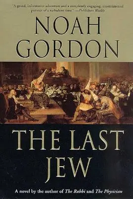 Az utolsó zsidó: A spanyol inkvizíció regénye - The Last Jew: A Novel of the Spanish Inquisition