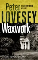 Waxwork - A nyolcadik Cribb őrmester rejtélye - Waxwork - The Eighth Sergeant Cribb Mystery