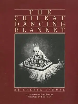 A Chilkat táncos takaró - The Chilkat Dancing Blanket