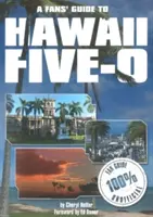 A rajongók útikönyve a Hawaii 5-0-hoz - A Fans' Guide to Hawaii 5-0