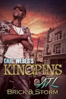 Carl Weber Kingpins: ATL - Carl Weber's Kingpins: ATL