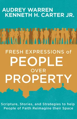 Az emberek friss kifejezései a vagyon felett - Fresh Expressions of People Over Property