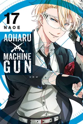 Aoharu X Machinegun, 17. kötet - Aoharu X Machinegun, Vol. 17