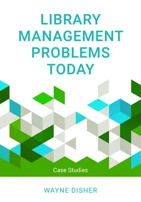 Könyvtárkezelési problémák ma: Esettanulmányok - Library Management Problems Today: Case Studies