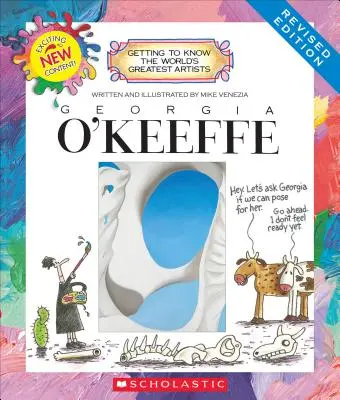 Georgia O'Keeffe (Felújított kiadás) (Ismerkedés a világ legnagyobb művészeivel) - Georgia O'Keeffe (Revised Edition) (Getting to Know the World's Greatest Artists)