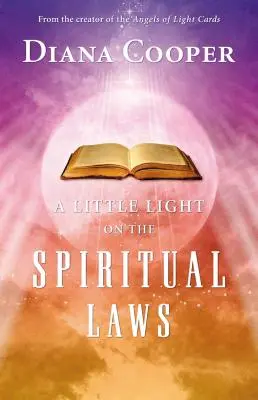 Egy kis fény a spirituális törvényekről - A Little Light on the Spiritual Laws