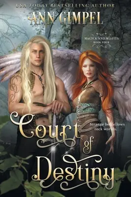 Court of Destiny: Egy városi fantasy - Court of Destiny: An Urban Fantasy