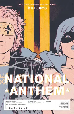 The True Lives of the Fabulous Killjoys: National Anthem (A mesés gyilkosok igaz élete: Nemzeti himnusz) - The True Lives of the Fabulous Killjoys: National Anthem