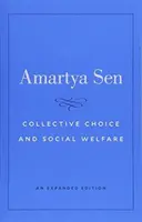 Kollektív választás és társadalmi jólét: Bővített kiadás - Collective Choice and Social Welfare: An Expanded Edition