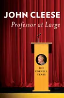 Professor at Large: A Cornell-évek - Professor at Large: The Cornell Years