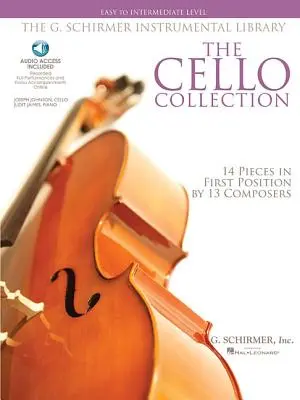 The Cello Collection - Könnyű és középhaladó szint között: G. Schirmer Hangszeres Könyvtár - The Cello Collection - Easy to Intermediate Level: G. Schirmer Instrumental Library