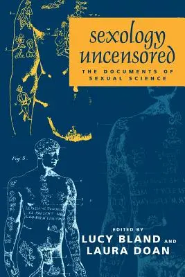 Szexológia cenzúrázatlanul: A szexuális tudomány dokumentumai - Sexology Uncensored: The Documents of Sexual Science