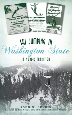 Síugrás Washington államban: Egy északi hagyomány - Ski Jumping in Washington State: A Nordic Tradition