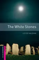 A fehér kövek - The White Stones