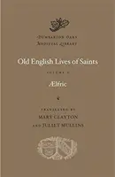 Régi angol szentek élete - Old English Lives of Saints