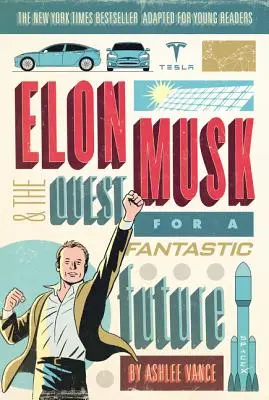 Elon Musk és a fantasztikus jövő keresése - Elon Musk and the Quest for a Fantastic Future