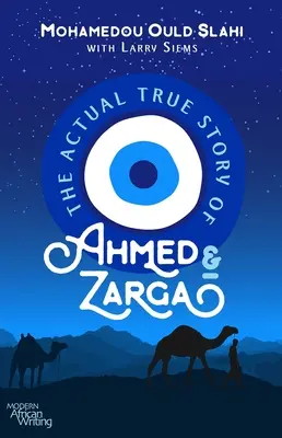 Ahmed és Zarga valódi története - The Actual True Story of Ahmed and Zarga