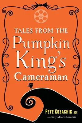 A tökkirály operatőrének történetei - Tales from the Pumpkin King's Cameraman