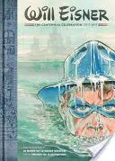 Will Eisner: A századik évforduló megünneplése: 1917-2017 - Will Eisner: The Centennial Celebration: 1917-2017