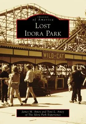 Elveszett Idora Park - Lost Idora Park