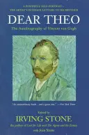 Kedves Theo: Vincent Van Gogh önéletrajza - Dear Theo: The Autobiography of Vincent Van Gogh