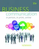 Üzleti kommunikáció: Személyesen, nyomtatásban, online - Business Communication: In Person, in Print, Online