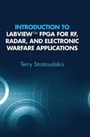 Bevezetés a LabVIEW FPGA-ba az Rf, a radar és az elektronikus hadviselés alkalmazásaihoz - Introduction to LabVIEW FPGA for Rf, Radar, and Electronic Warfare Applications