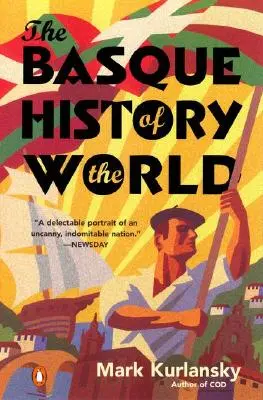 A világ baszk története: Egy nemzet története - The Basque History of the World: The Story of a Nation