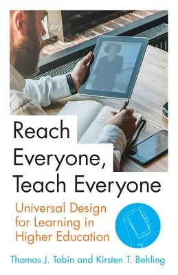 Mindenkit elérni, mindenkit tanítani: A tanulás egyetemes tervezése a felsőoktatásban - Reach Everyone, Teach Everyone: Universal Design for Learning in Higher Education